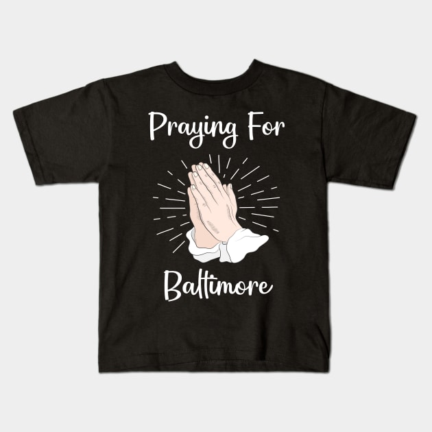 Praying For Baltimore Kids T-Shirt by blakelan128